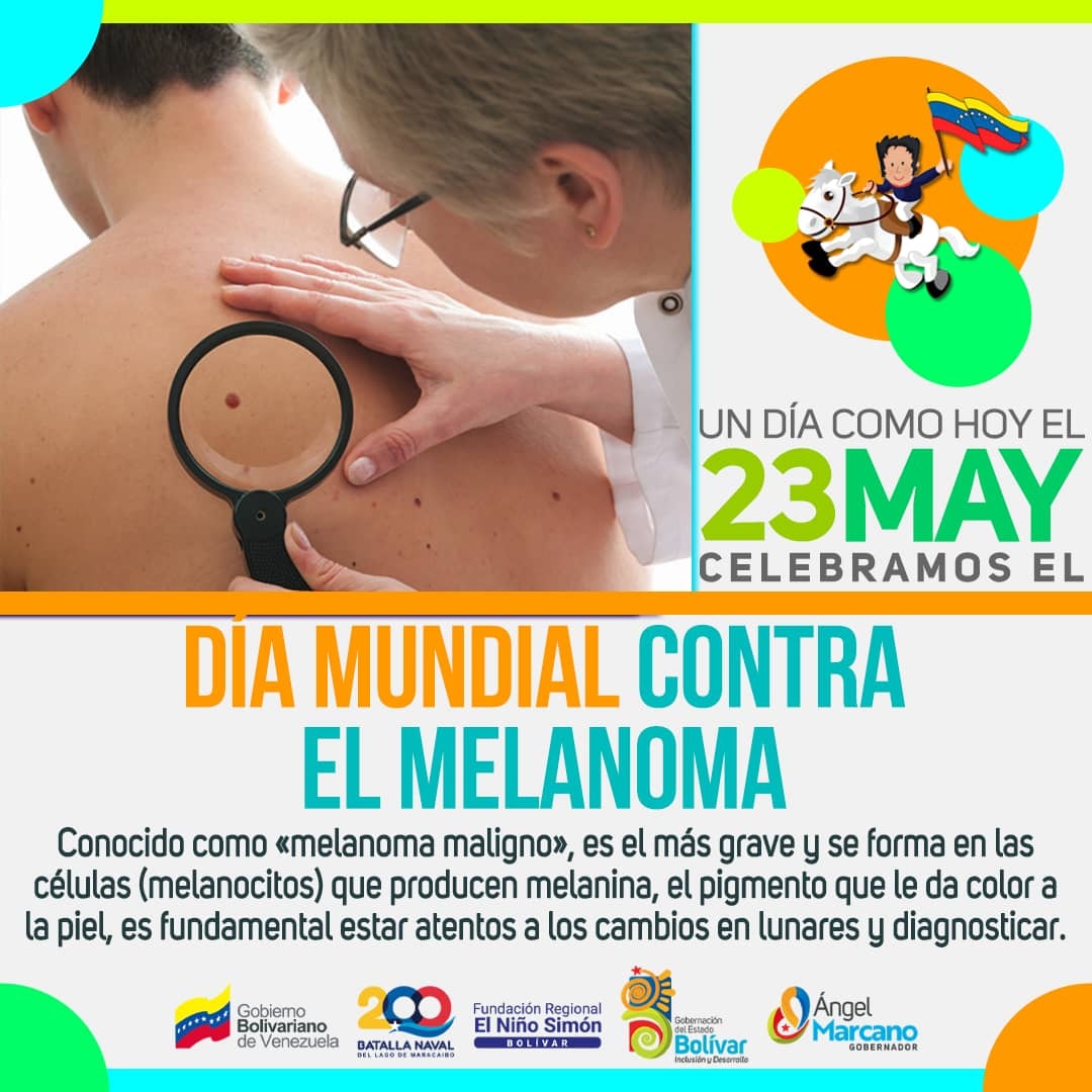 #TalDíaComoHoy #23Mayo Se conmemora el Día Mundial contra el Melanoma, con la finalidad de sensibilizar y concienciar a la población acerca de este tipo de cáncer de piel.
#FrnsEdoBolívar
#GestiónAngelMarcano
@nicolasmaduro
@fnnsimon
@yajairaapsuv
@amarcanopsuv
@_laavanzadora