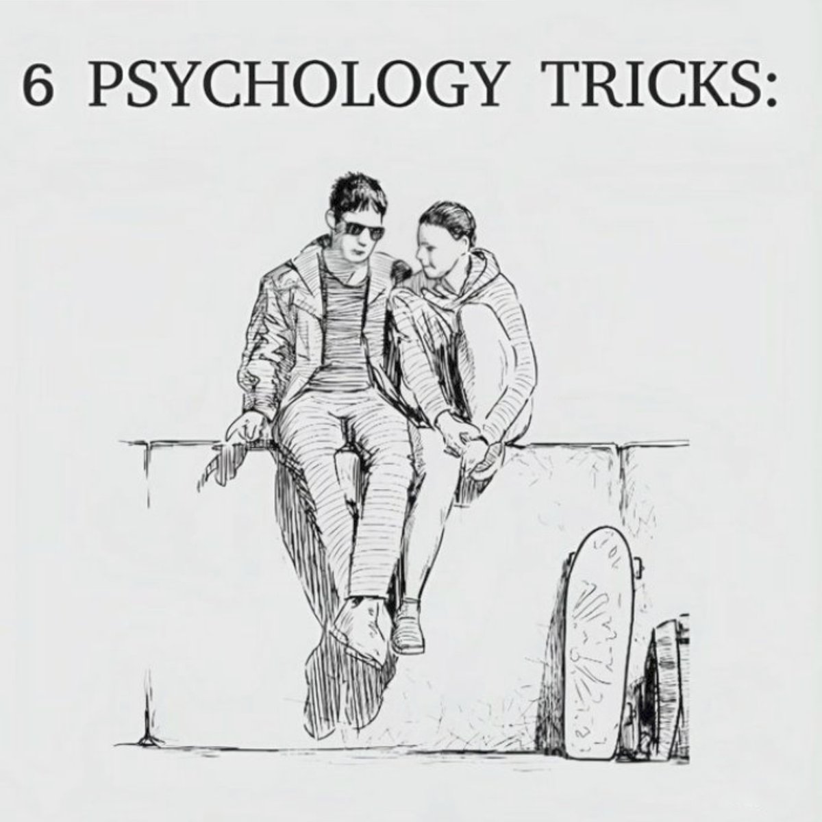 6 Psychology Tricks You Need to Know.