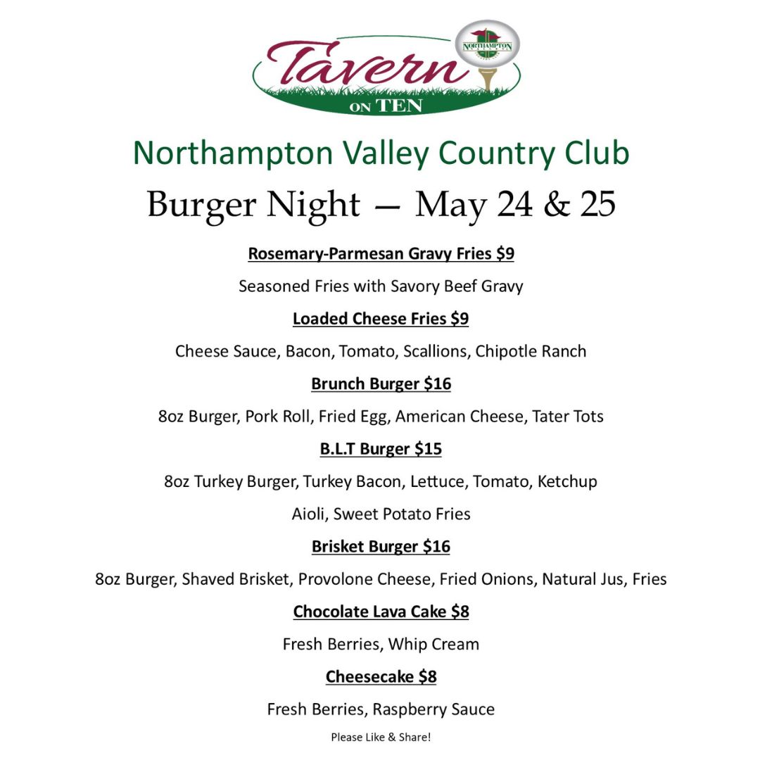NorthamptonVCC's tweet photo. The Start of Summer! Its Burger Night at The Northampton Valley Country Club Tavern on Ten on May 24 &amp; 25. https://t.co/v9TTNZDdql https://t.co/NPR8dgiiYv
