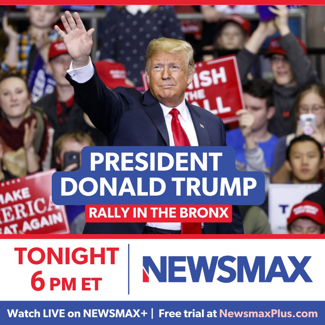 TRUMP IN THE BRONX: Don't miss NEWSMAX's LIVE coverage of President Trump's rally in The Bronx, starting at 6 PM ET. More: newsmaxtv.com/trumprally