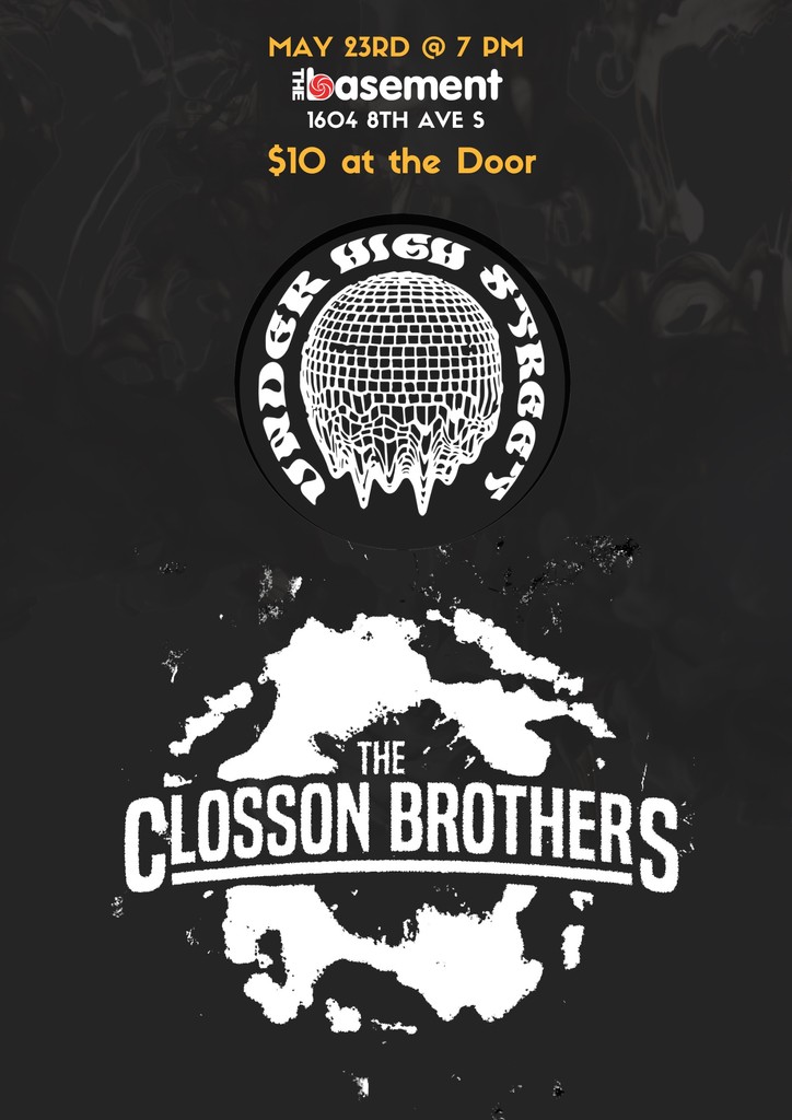 TONIGHT!! The Closson Brothers are in the house with Under High Street at 7PM! Grab tickets when doors open at 6:30PM or at thebasementnashville.com 🎟️