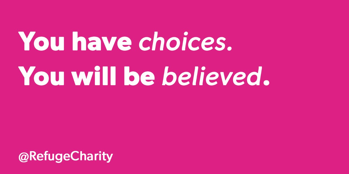 We will never tell you what to do. We are here to offer confidential and independent support, 24 hours a day. Call on 0808 2000 247 or contact us online: bit.ly/33OYW73