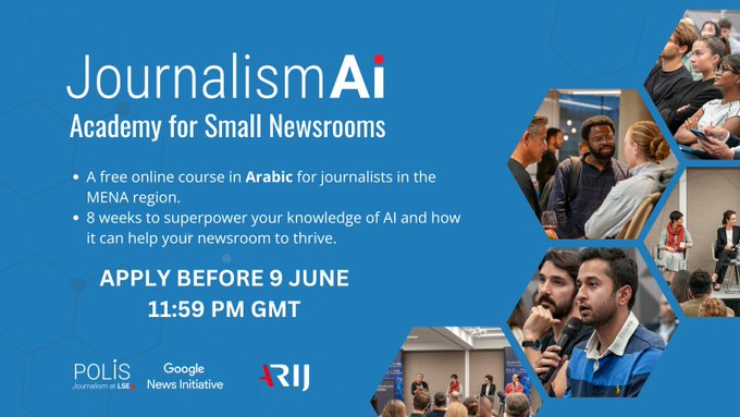 🎉Applications are open for the #JournalismAI Academy for Small Newsrooms

In partnership w/ @ARIJNetwork, @PolisLSE will hold the first edition in Arabic, oriented to journalists in the MENA region, w/ the support of @GoogleNewsInit

Apply before June 9: journalismai.info/programmes/aca…