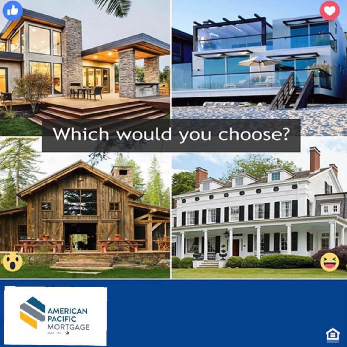 Which would you chose? 
Let us know! 

#homebuyer #homesweethome #loanofficer #mortgage #apm #APMortgage #americanpacificmortgage #houses #loan #mortgagematters #loans #house #apmlending #experiencematters #home #loanofficers #mortgages