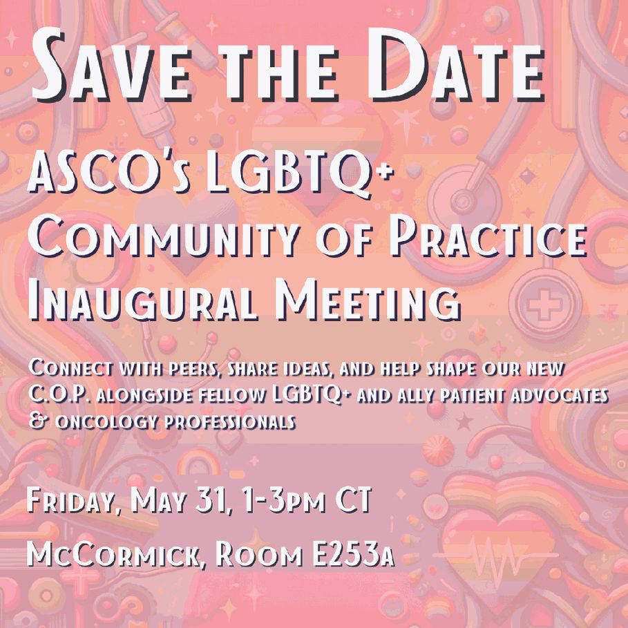 With #ASCO24 around the corner, I’m very excited to attend the inaugural @ASCO LGBTQ+ Community of Practice meeting on 5/31 from 1-3PM. All are invited to meet/connect & discuss excellence for cancer care of LGBTQ+ patients - the start of a powerful alliance to #endcancer ! 🌈