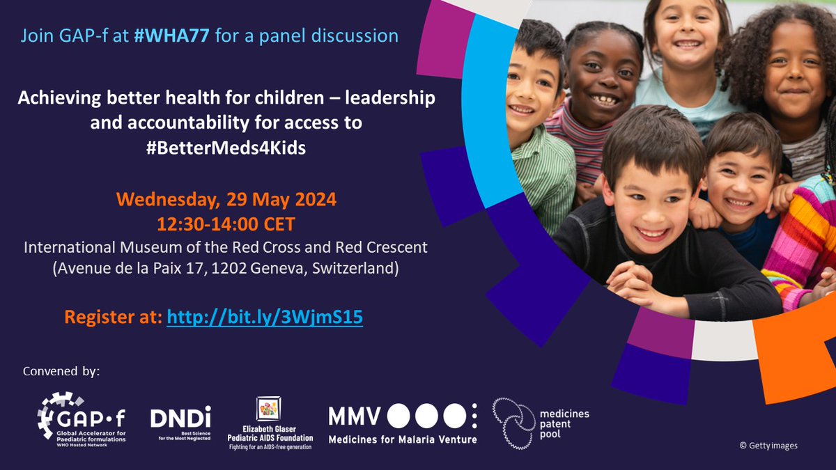 Attending #WHA77❓ Make sure you register to the following MPP events (in-person 🤝 or/and online 💻) 👇 2️⃣/4 Side event on 'Achieving better health for children – leadership and accountability for access to #BetterMeds4Kids' co-hosted with @DNDi @EGPAF, @MedsforMalaria on