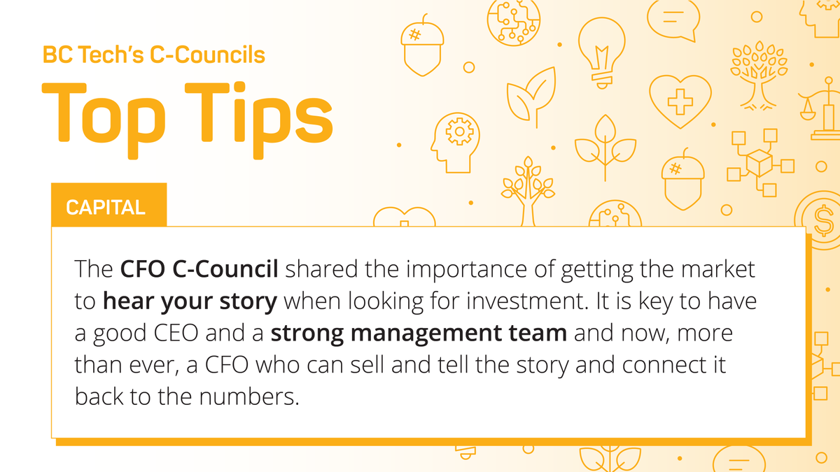 This week's C-Council #TopTip is on Capital. Find out what the CFO C-Council shared at their recent meetings. Interested in joining one of BC Tech's exciting C-Councils? Send us an email at hello@wearebctech.com. Learn more about available C-Councils here: bit.ly/3xPJBI7