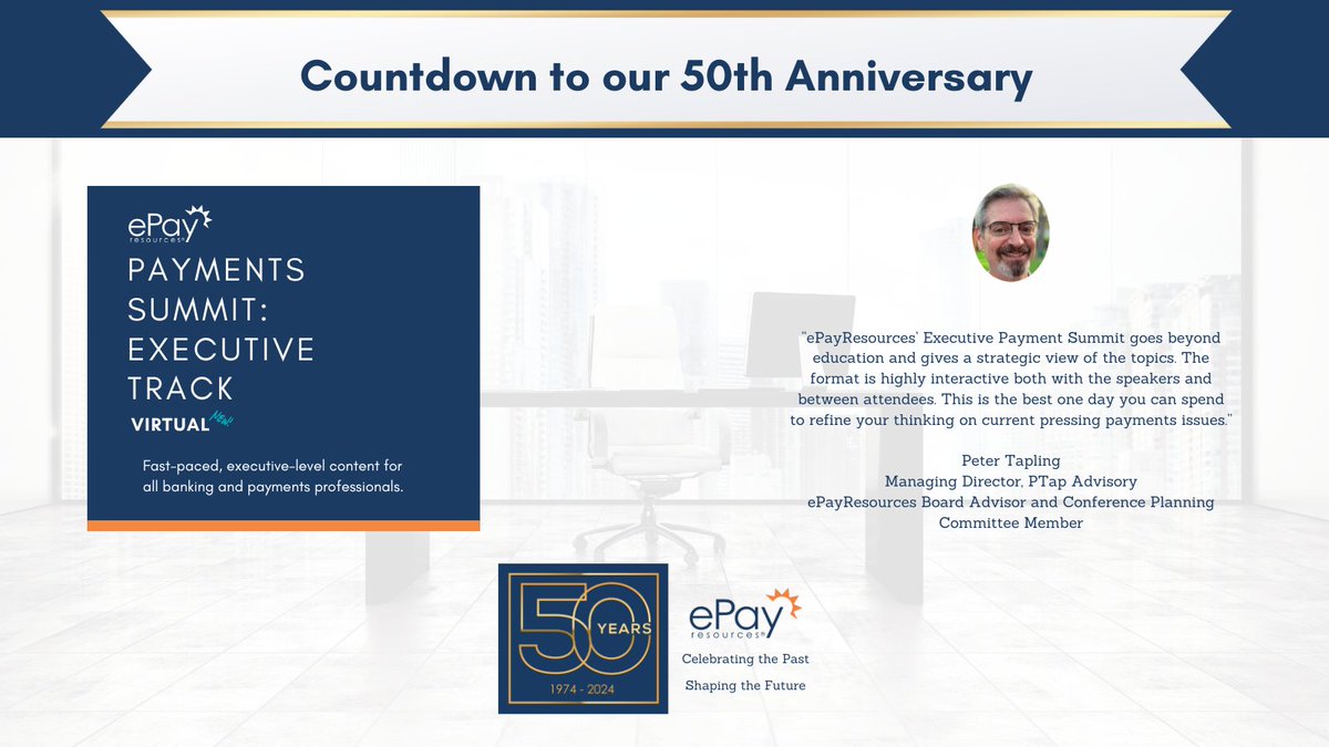 The countdown to our 50th Anniversary in July continues!

This year, we're excited to offer our members and past attendees a NEW virtual Payments Summit: Executive Track! 

Learn More: epayresources.org/Education/Conf…

#payments #executives #conference #virtual #strategy