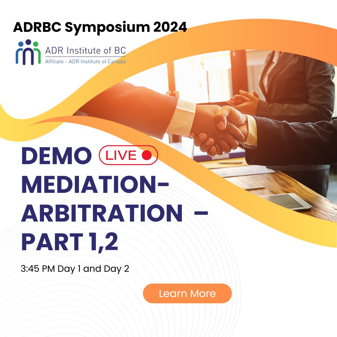 👀 03:45, Day 1 and Day 2 : Demo Mediation-Arbitration – Part 1 and 2  
❗️10 days left.
➡️ Register today: adrbc.com/symposium/symp…
➡️ View our speakers: adrbc.com/2024-speakers/
➡️ Check our schedule: adrbc.com/2024-schedule-…  
#adrbc #adr  #adric