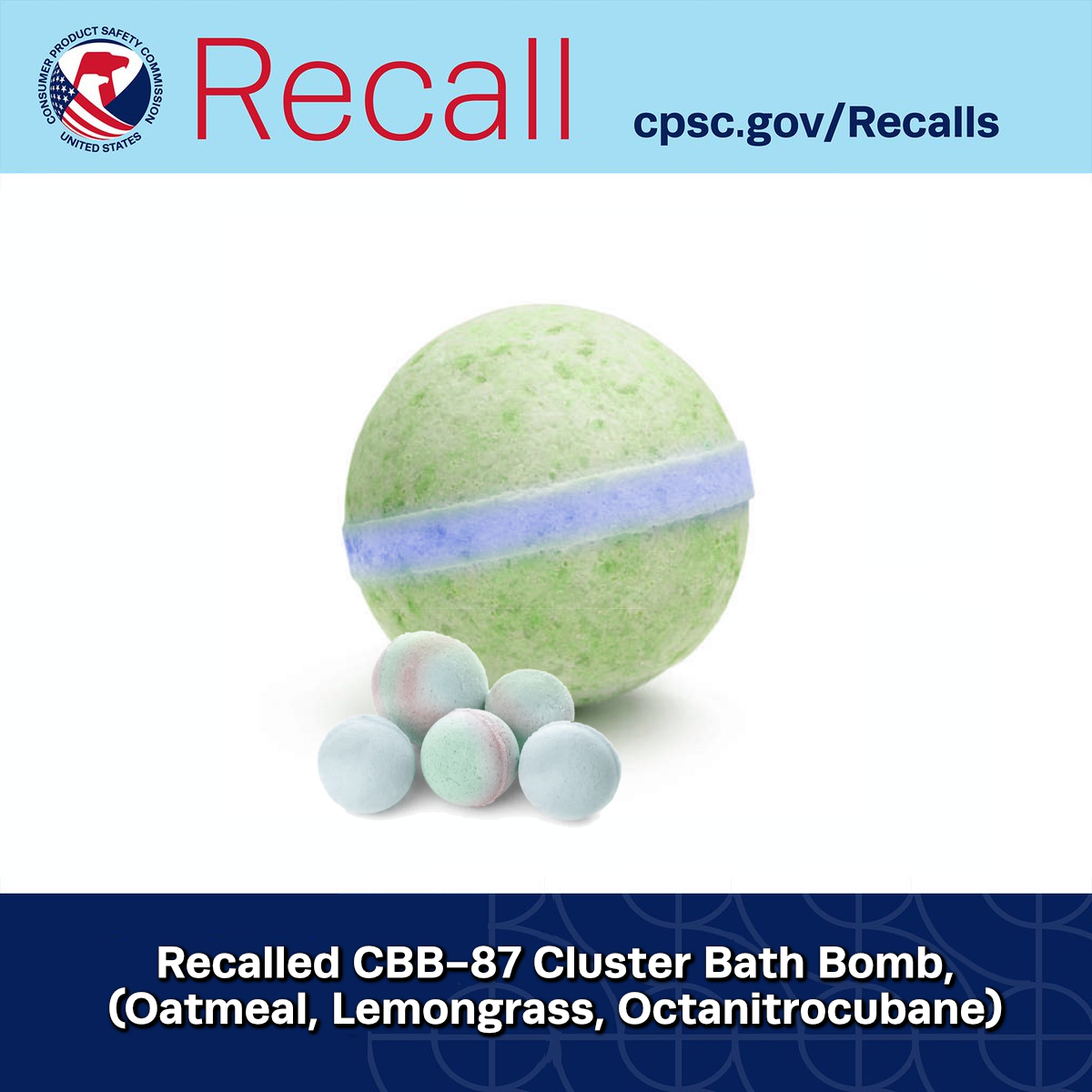 #Recall: BATH Systems has voluntarily recalled the CBB-87 Cluster Bath Bomb owing to the dangers posed by undissolved sud-munitions.

Full recall: cpsc.gov/Recalls/2024/C…