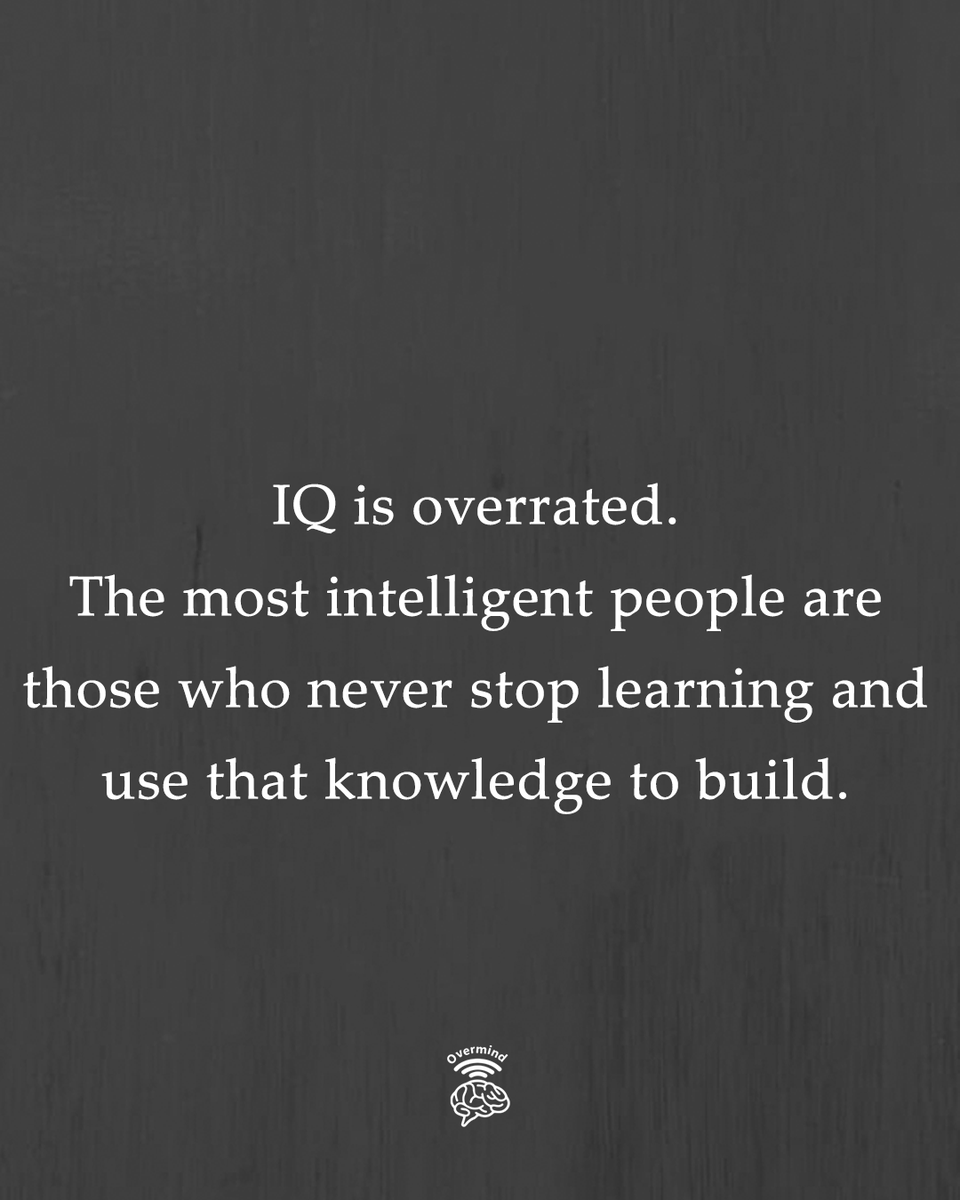 IQ is overrated.