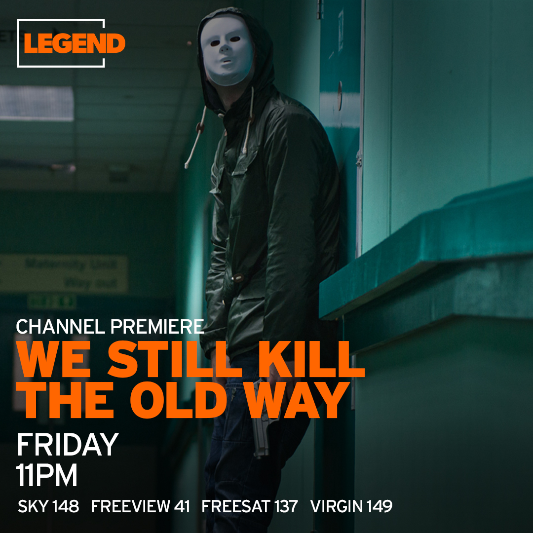 A channel premiere of a gritty British crime drama at 11pm, where a retired gangster returns to London and gets his old crew back together to avenge the death of his brother, We Still Kill the Old Way. @FreeviewTV 41, @freesat_tv 137, @skytv 148, @virginmedia 149.