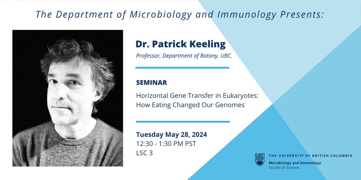📢 - Seminar from Dr. Patrick Keeling, Professor at @UBCBotany 🔎 - 'Horizontal Gene Transfer in Eukaryotes: How Eating Changed Our Genomes.' 🗓️Tuesday May 28 @ 12:30 - 1:30 PM PT 📍LSC 3 mbim.ubc.ca/events/seminar…