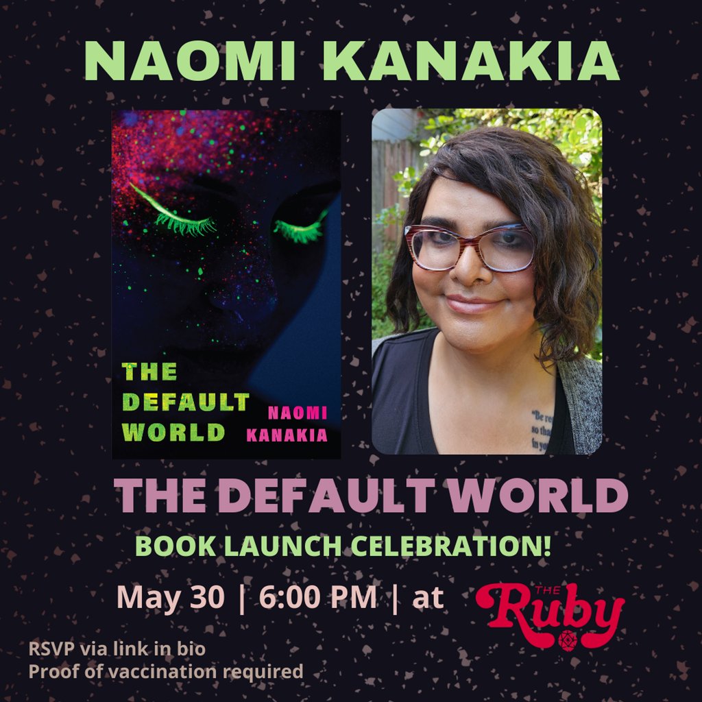 Thursday, May 30 at The Ruby in SF 🍒 Join us to celebrate the launch of @NaomiKanakia's THE DEFAULT WORLD! RSVPs requested: tinyurl.com/5dxauzhf