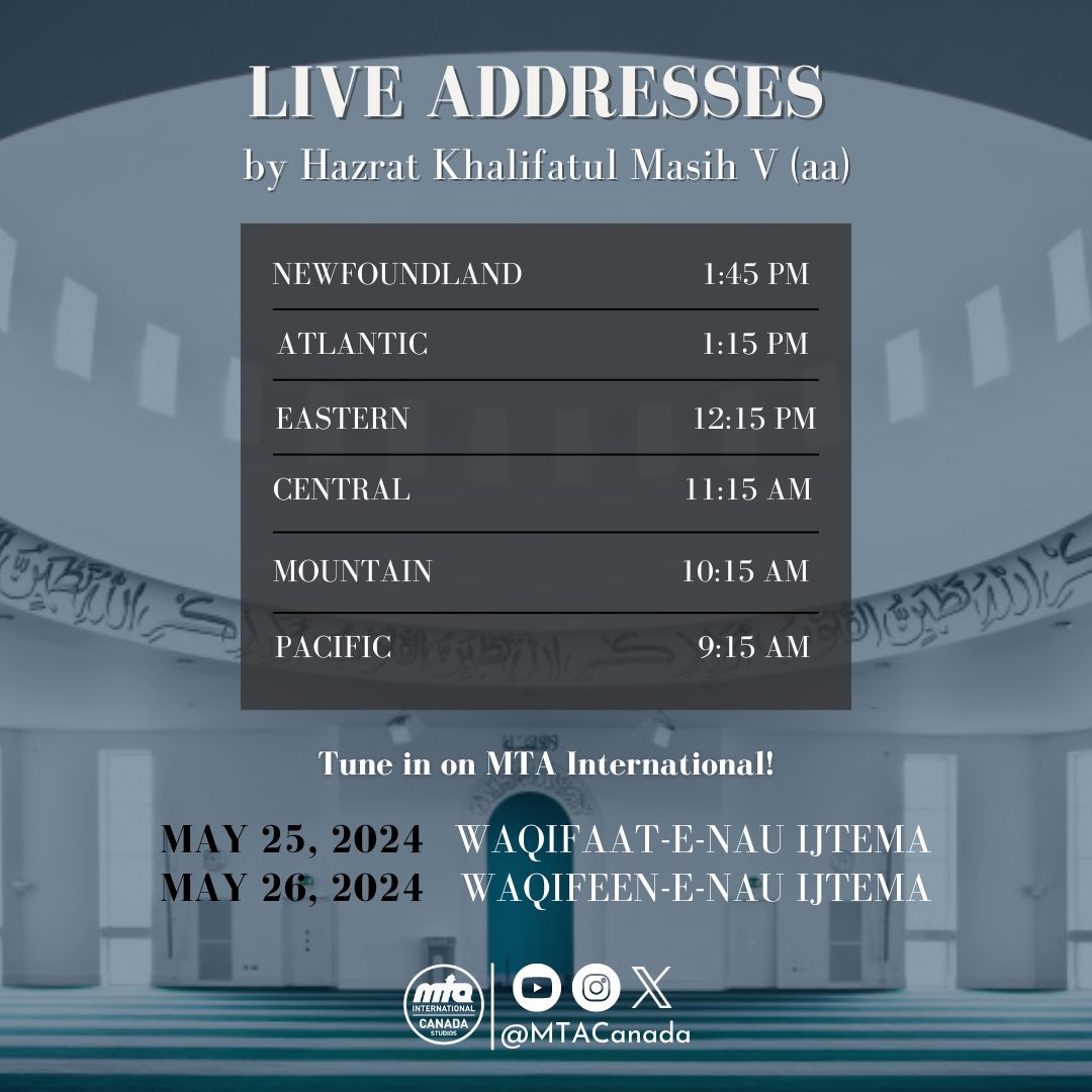 Tune in to @muslimtv this weekend for two addresses by His Holiness, Hazrat Khalifatul Masih V (aa)! May 25, 2024: Waqifaat-e-Nau Ijtema May 26, 2024: Waqifeen-e-Nau Ijtema @AMYACanada @AtfalCanada @LajnaCanada @WaqfenauCanada @AMWSACanada @WaqfeNauIntl #MTAi #MTACanada