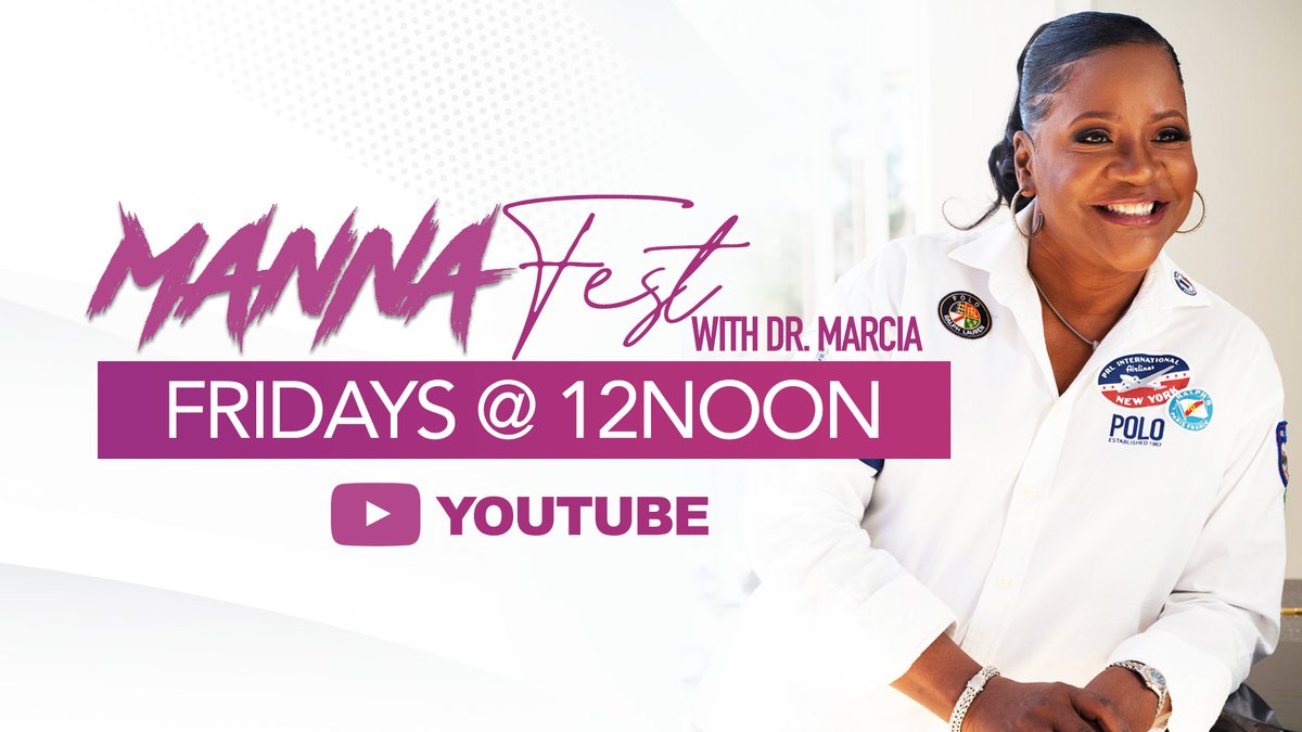 Ladies, join Dr <a href="/marcia_bailey/">marcia bailey</a>  today at 12 Noon for MannaFest! Click here to tune in: youtube.com/watch?v=-wB-d9…