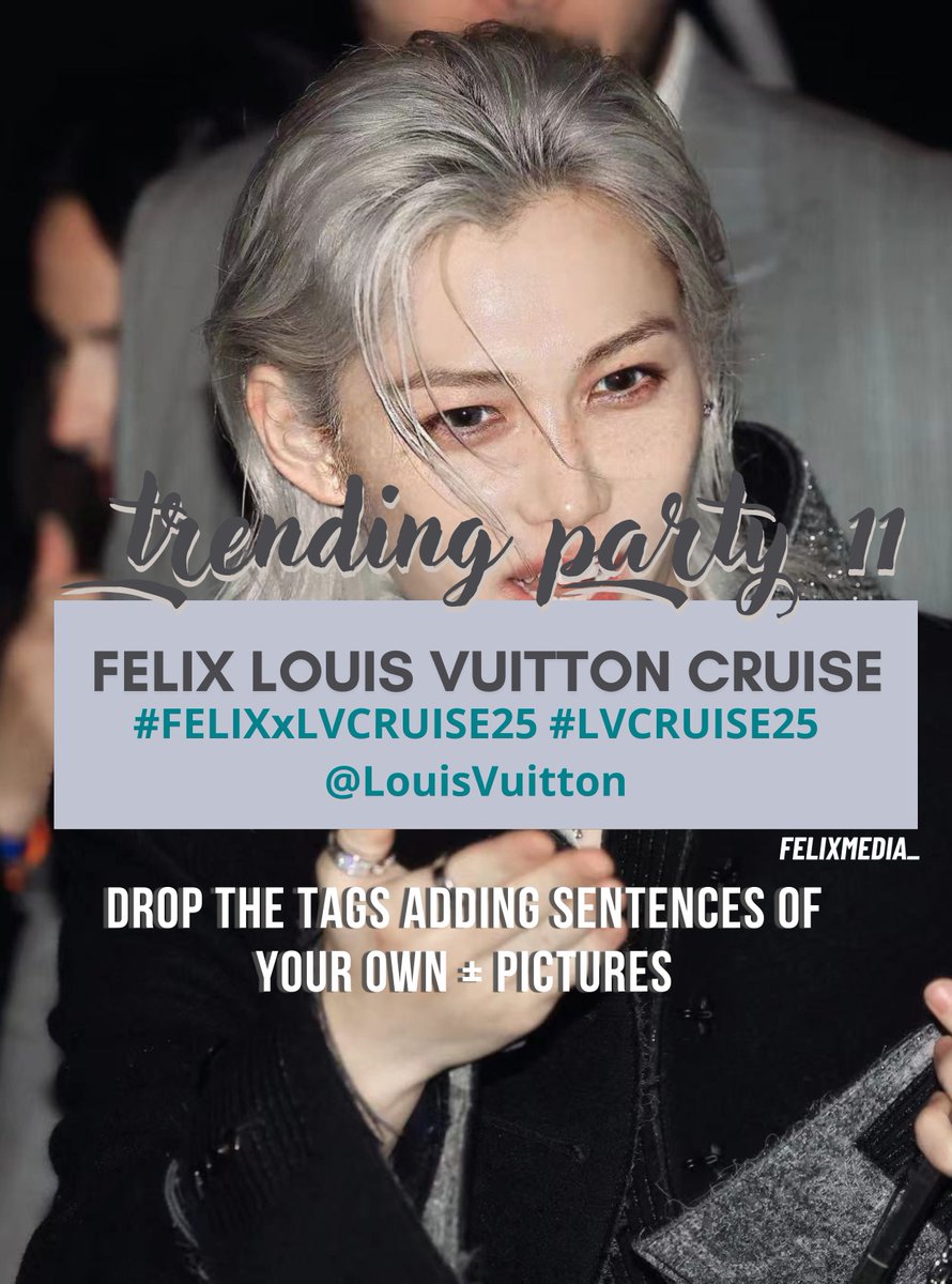 🪩 TRENDING PARTY 11🪩 🎉
     • ( Louis Vuitton Cruise 2025 )

🎯: 500 replies

Reply : 10 animals + tags + pics

🇪🇸 MAIN SHOW 🐥✨

FELIX LOUIS VUITTON CRUISE
#FELIXxLVCRUISE25 #LVCRUISE25
@LouisVuitton