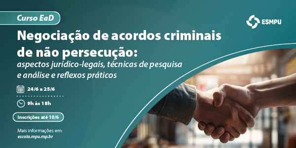 EscolaMPU's tweet photo. Estão abertas até 𝟭𝟬 𝗱𝗲 𝗷𝘂𝗻𝗵𝗼 as inscrições para o curso sobre negociação de acordos criminais de não persecução. 

Aberta a todos os públicos, a atividade busca refletir sobre os resultados produzidos pelos acordos no @MPF_PGR. 

🖥️ Saiba mais: https://t.co/BY4rWrp2Dr https://t.co/fKsYw3lJEq