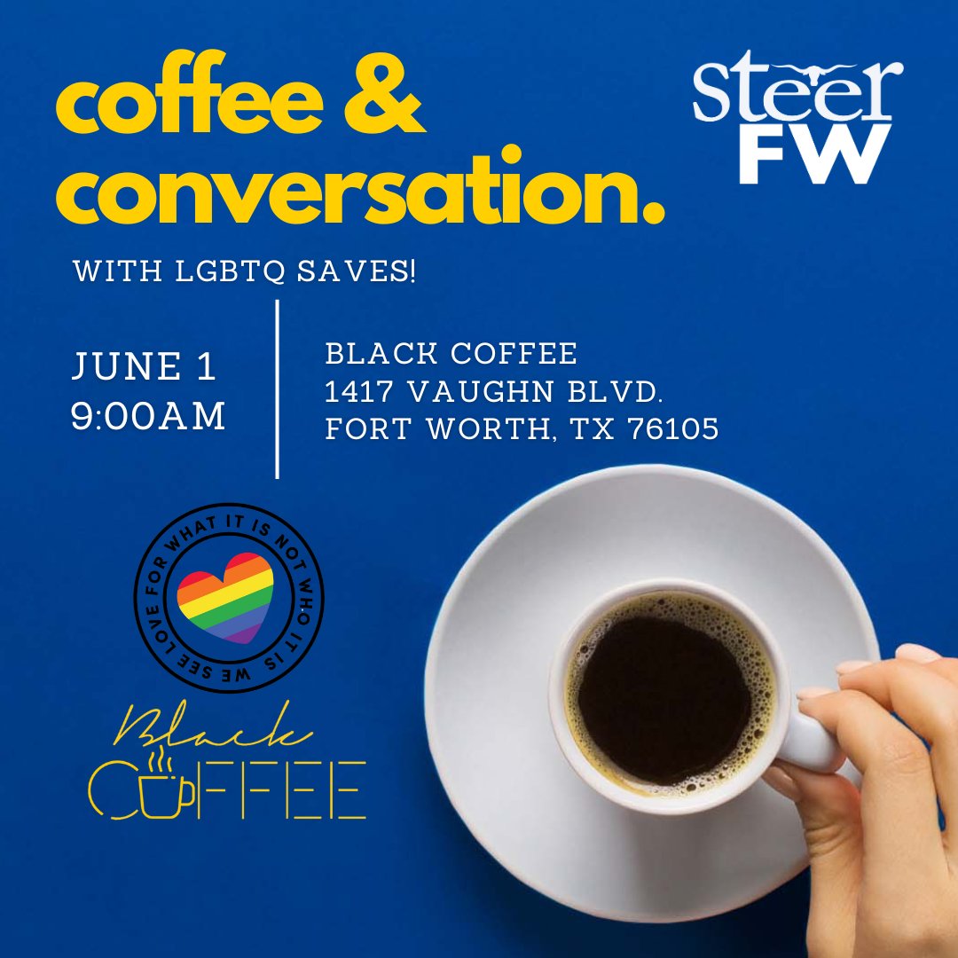 SteerFW's tweet photo. Join us for a morning of Coffee & Conversation with LGBTQ Saves at Black Coffee! We're excited to introduce you to the incredible work they are doing to providing safe spaces and support for development of LGBTQ youth. #FortWorth #SteerFW #PrideMonth ๐ณ๏ธโ๐ https://t.co/dhr86rFIz8