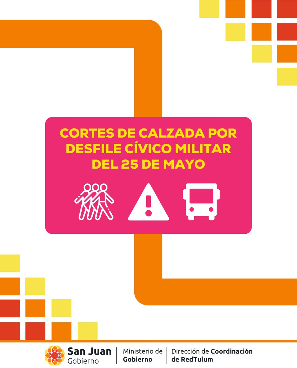 redtulumsj's tweet photo. 🚍🇦🇷Cortes de calzada por Desfile Cívico Militar del 25 de Mayo🇦🇷🚍
Desliza para conocer los detalles 👉
#RedTulum #MinGobierno #LauraPalma #TránsitoyTransporte #SUBE #MarceloOrrego #SanJuan #SanJuanArgentina https://t.co/vSTzwPdkKE