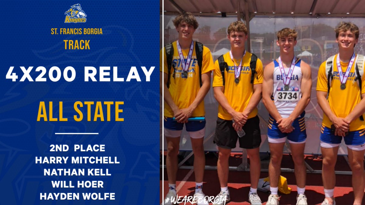 BorgiaAthletics's tweet photo. Congratulations to Harry, Nathan, Will &amp; Hayden on making All-State in the 4x200 Relay at the Class 3 State Track Meet last weekend in Jefferson City.  Great Season! https://t.co/HK1SIsbMNz