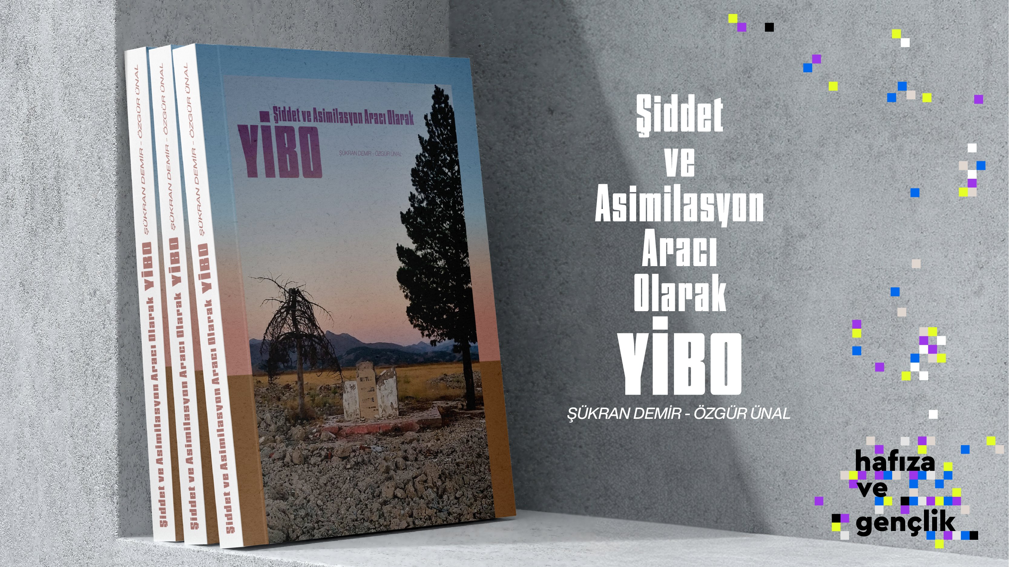 Hafıza Merkezi on X: "“Şiddet ve Asimilasyon Aracı Olarak YİBO” başlıklı  e-kitap yayında #HafızaveGençlik katılımcılarından Şükran Demir ve Özgür  Ünal'ın kaleme aldığı çalışma, YİBO'larda eğitim görmüş Kürt çocukların  tecrübelerini ve hafızasını ortaya