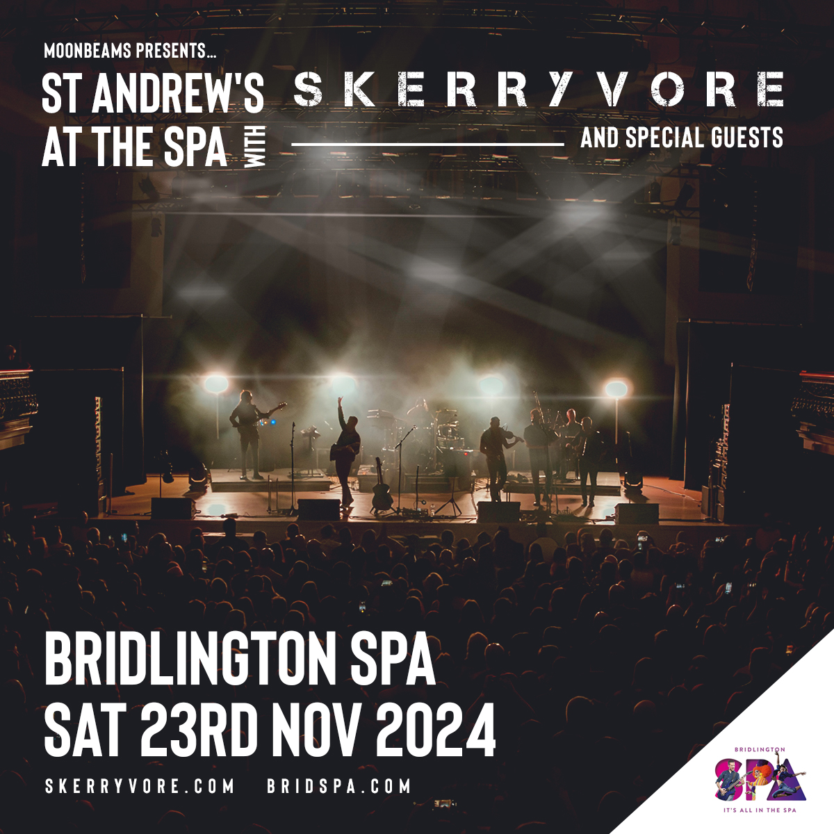🔊 SHOW ANNOUNCEMENT 📢 BBC Radio 2 Playlisters @SKERRYVORE are heading back to the Spa for an early St Andrew's Day celebration courtesy of Moonbeams! Grab your tickets quickly, this really will be a night to remember. 🗓️ 23 November 2024, 7.30pm 🎟️ orlo.uk/standrews_fQdso