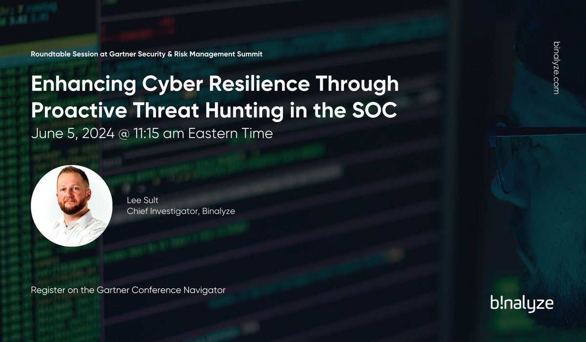 You're invited to Binayze's roundtable session, "Enhancing Cyber Resilience Through Proactive Threat Hunting in the SOC", with Lee Sult. Log into the Gartner Security &amp; Risk Management Summit conference navigator to sign up for this session.  #GartnerSEC