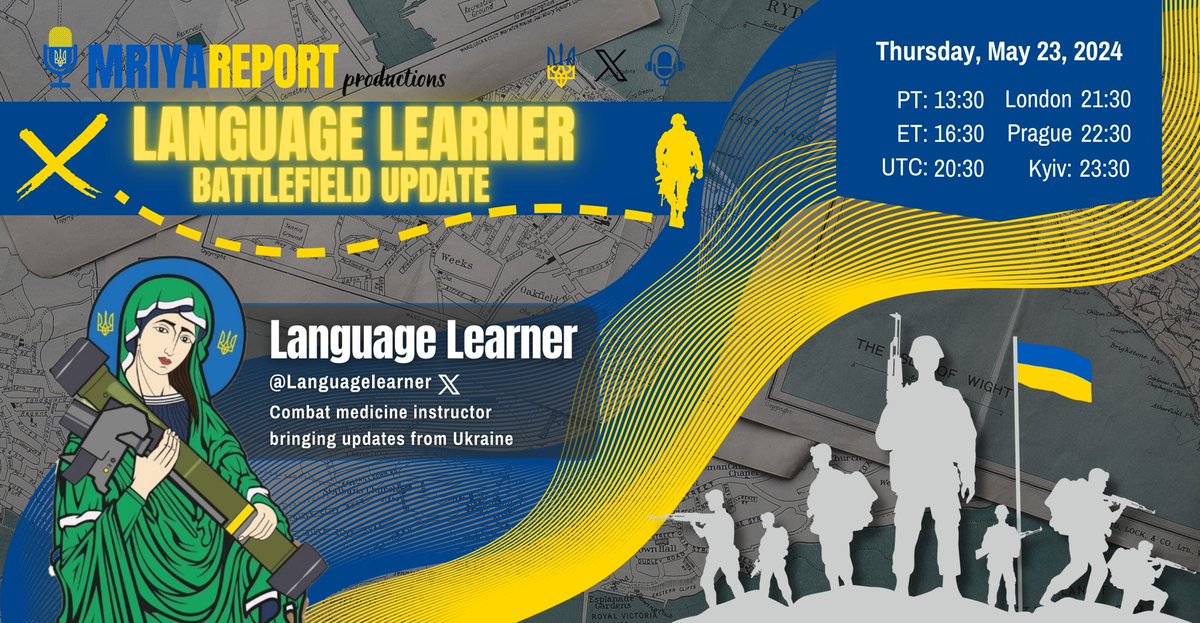 MriyaReport's tweet photo. ✨ Please join us today, May 23 ✨

for a frontline update with our very special guest Language Learner, @LanguageIearner, live from #Ukraine! 🇺🇦

Join us for an in-depth update on the current situation on the battlefield in Ukraine and the most recent news! 💥

🗺️ If you'd like to follow along on your mobile phone, please download https://t.co/7SIdGAAvp8. Don't miss out! 

13:30 PT / 16:30 ET / 20:30 UTC / 21:30 London / 22:30 Berlin / 23:30 Kyiv

#MriyaReport #Ukraine #Avdiivka #Bakhmut #ChasivYar #Kharkiv #Kherson