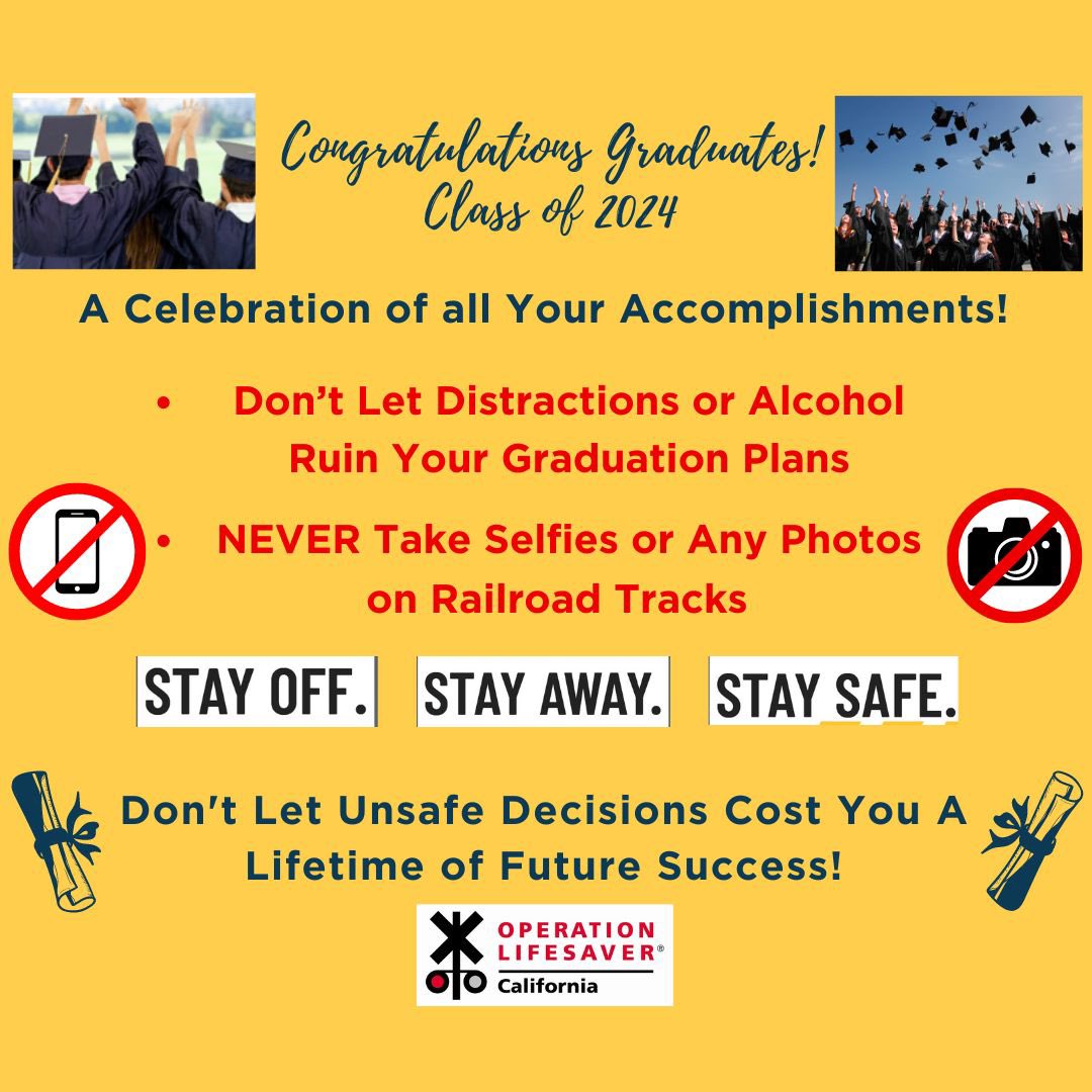 May & June are filled with graduations. It's a time to celebrate your achievements & plan for your exciting future. Remember, unsafe decisions can derail your dreams. #NoPhotosOnTracks #StayOff #StayAway #StaySafe #RespectTheRails #SafeCelebrations #CongratulationsClassOf2024