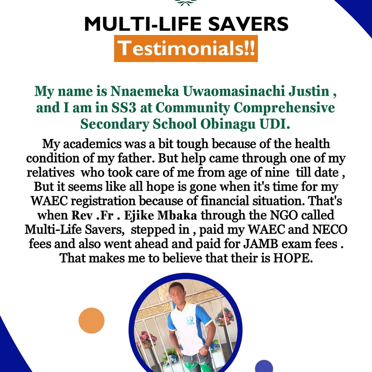 We count and rejoice…

Recounting Testimonials as Nnaemeka Uwaomasinachi Justin shares his testimonial.

💚This goes a long way to show the efforts we put in as a community at Multilife Savers NGO to provide help for the Less Privileged.

#NGO #ngoinnigeria