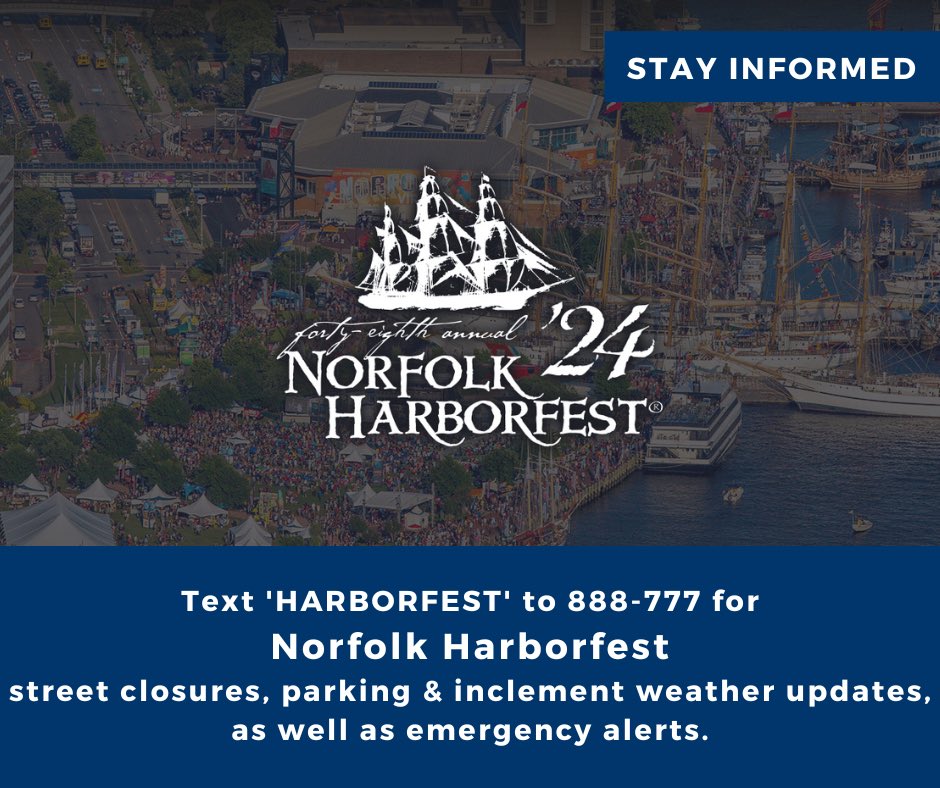 It's that time of year! Norfolk Harborfest returns June 7 - 9! ⛵️ Make sure you're aware of street closures, inclement weather and emergency updates - text HARBORFEST to 888-777 to receive important festival-related alerts. 🤳