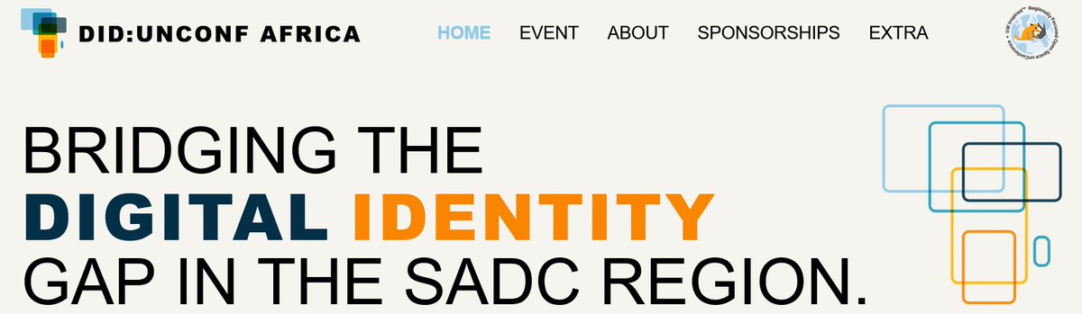 Registration is Open for the first DID:UNCONF AFRICA
Cape Town Sept. 25 - 27, 2025!   
An IIW Inspired™ Regionally Focused OpenSpace unConference 
Hosted &amp; Organized by Partner <a href="/didxyz/">DIDx</a>

More info: didunconf.africa  

#IIW #DIDUnconfAfrica #idenity #Africa