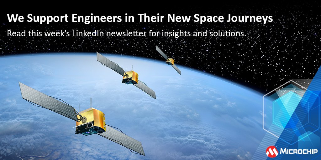 Get cost-efficient solutions and insights for New Space endeavors. Read this week’s LinkedIn newsletter (and subscribe too!): mchp.us/3yyIexV. #Space #NewSpace #Engineering #Innovation