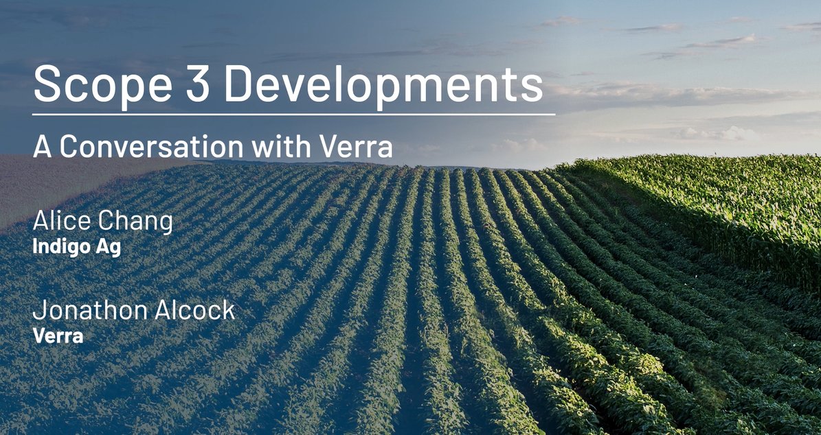 Indigo Ag’s Alice Chang and @VerraStandards' Jonathon Alcock discuss tackling Scope 3 targets, from traceability to assurance. Alcock's advice: Don't wait for policies to settle - start implementing interventions now. Check out the full conversation --> indigo.bz/44TiQPk