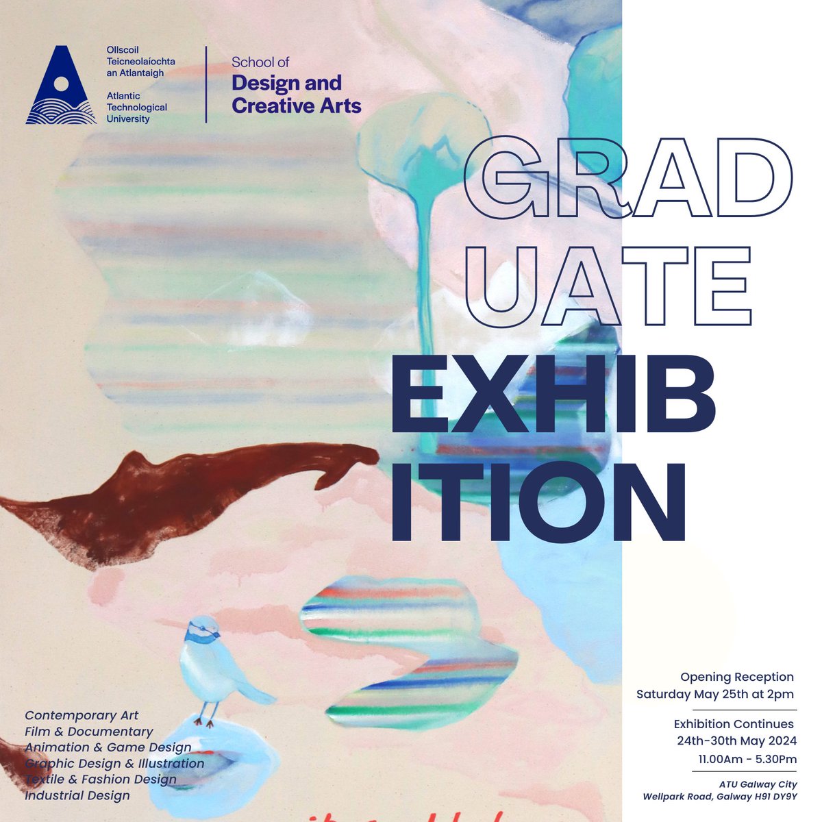 🤩Don't miss the ATU Graduate Exhibition on the Galway City, Wellpark campus from May 24th to 30th! 😊 Check out all the details below 👏 #ATU #Graduate #Exhibition