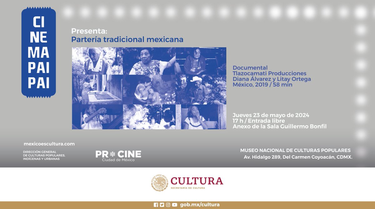 Asiste hoy a la proyección de 'Partería tradicional mexicana', un documental que explora la situación crítica que atraviesa actualmente el oficio de la partería en distintos lugares del país. ⏰17 h 📌Anexo de la sala Guillermo Bonfil Batalla del @MNCP_DGCP 🎟️#EntradaLibre