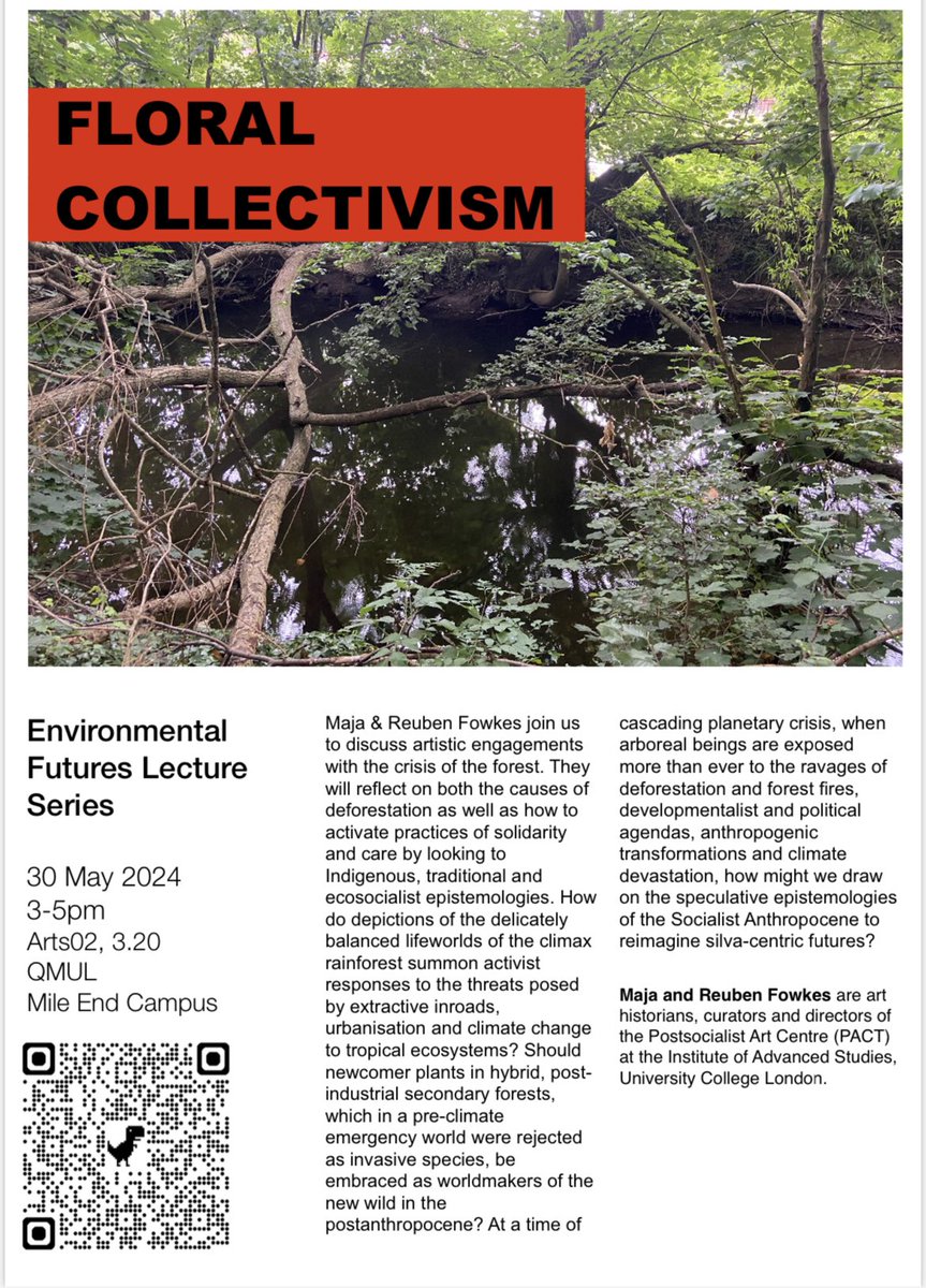 Environmental Futures Lecture Series 
30th May, from 3-5pm

Maja and Reuben Fowkes will give the lecture Floral Collectivism, about artistic engagements with the crisis of the forest.

Next week at Queen Mary University. Link for registration in bio.