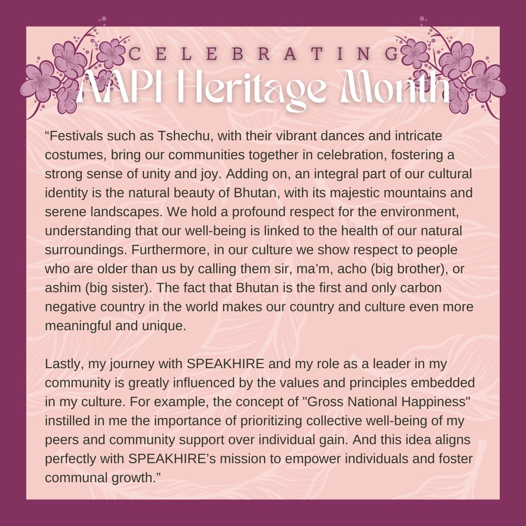 SPEAKHIRE's tweet photo. Foundational Year Intern, Kesang, is proud of her Bhutanese culture and Bhutan’s environment preserving efforts. Her culture has impacted her SPEAKHIRE journey and leadership philosophy of encouraging community with all her peers. #AsianAmerican #PacificIslander #AAPI #AAPIMonth https://t.co/YfbQfP46IY