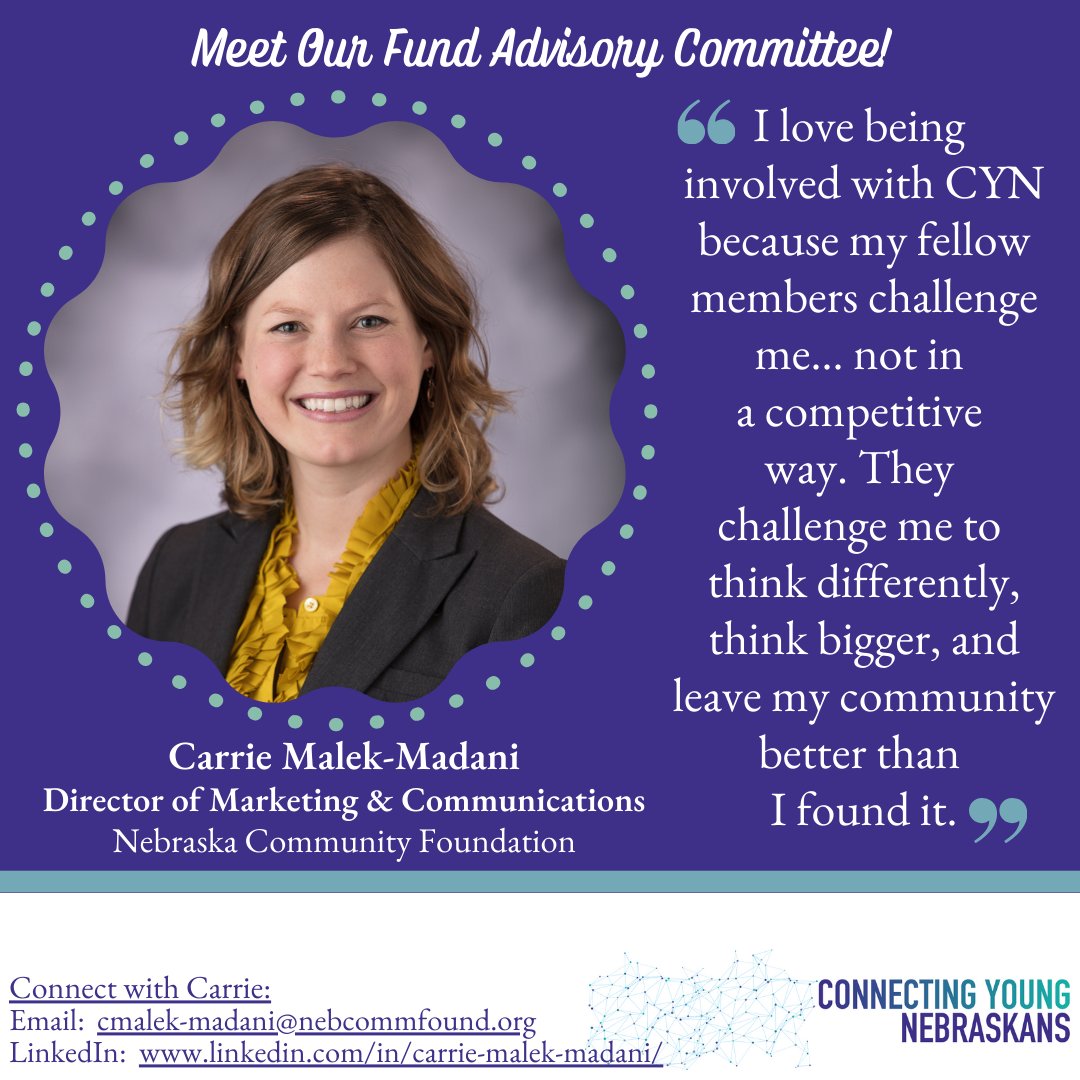 𝐌𝐞𝐞𝐭 𝐎𝐮𝐫 𝐅𝐮𝐧𝐝 𝐀𝐝𝐯𝐢𝐬𝐨𝐫𝐲 𝐂𝐨𝐦𝐦𝐢𝐭𝐭𝐞𝐞!
Carrie Malek-Madani is the Director of Marketing &amp; Communications at <a href="/nebcommfound/">NE Community Found</a>.

Want to stay up-to-date with CYN? Sign up to receive emails today:  connectingyoungnebraskans.weebly.com/contact.html