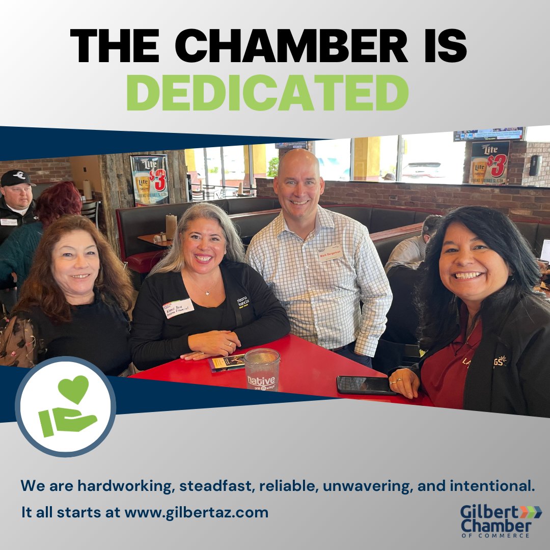 Our core value of dedication shines through as we are intentional in creating atmospheres for business growth and professional relationships. The Gilbert Chamber has an unwavering commitment to you.

The Gilbert Chamber is dedicated. It all starts at gilbertaz.com.
