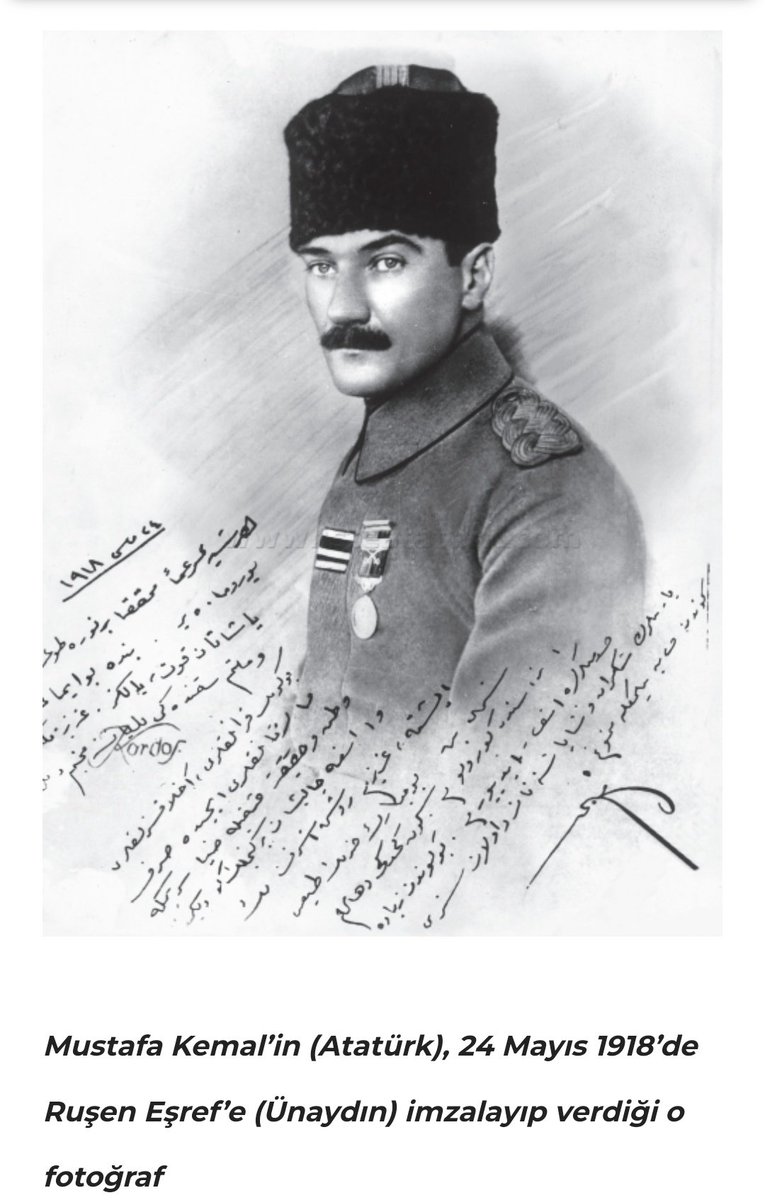 24 Mayıs 1918’de, Mustafa Kemal Paşa, gazeteci Ruşen Eşref Bey'e imzalayıp verdiği bu fotoğrafının kenarına aynen şunları yazmıştı: “Her şeye rağmen muhakkak bir nura (aydınlığa) doğru yürümekteyiz. Bende bu imanı yaşatan kuvvet, yalnız aziz memleket ve milletim hakkındaki