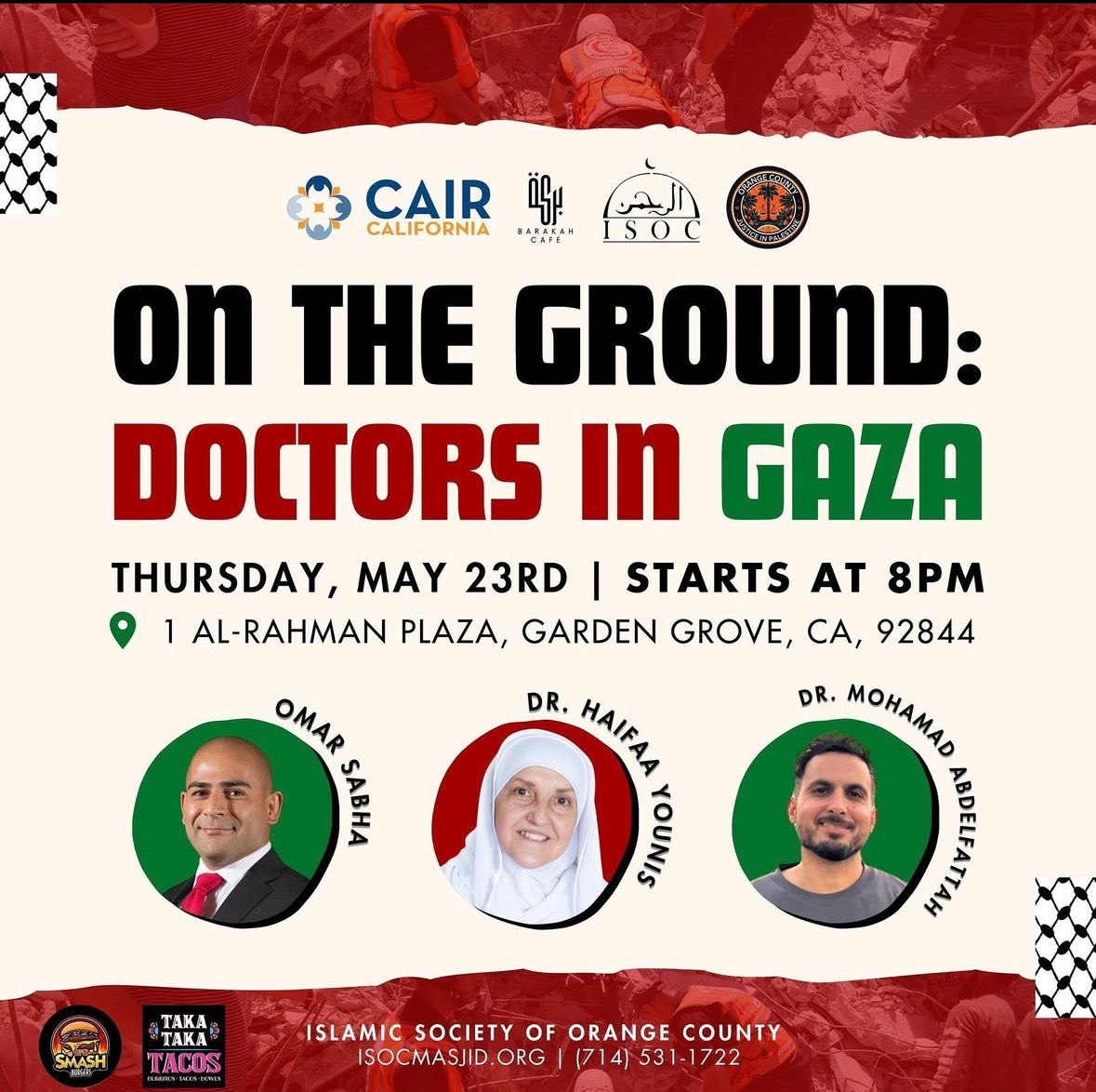 TONIGHT - Join <a href="/cairlosangeles/">CAIR Los Angeles</a> , OCJP, and ISOC as we host Dr. Mohamad Abdelfattah, Dr. Haifa Younis and Omar Sabha for On The Ground: Doctors in Gaza