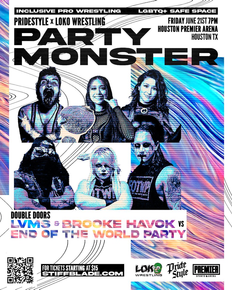🚨HTX UPDATE🚨 𝗗𝗢𝗨𝗕𝗟𝗘 𝗗𝗢𝗢𝗥𝗦 LVMS & Brooke Havok vs End of the World Party 🏳️‍🌈Celebrate Pride month with Inclusive Pro Wrestling🔥 PrideStyle x Loko Wrestling present 𝗣𝗔𝗥𝗧𝗬 𝗠𝗢𝗡𝗦𝗧𝗘𝗥 Friday 6/21 • Houston Premier Arena $15 Tickets stiffblade.com/PrideStyle