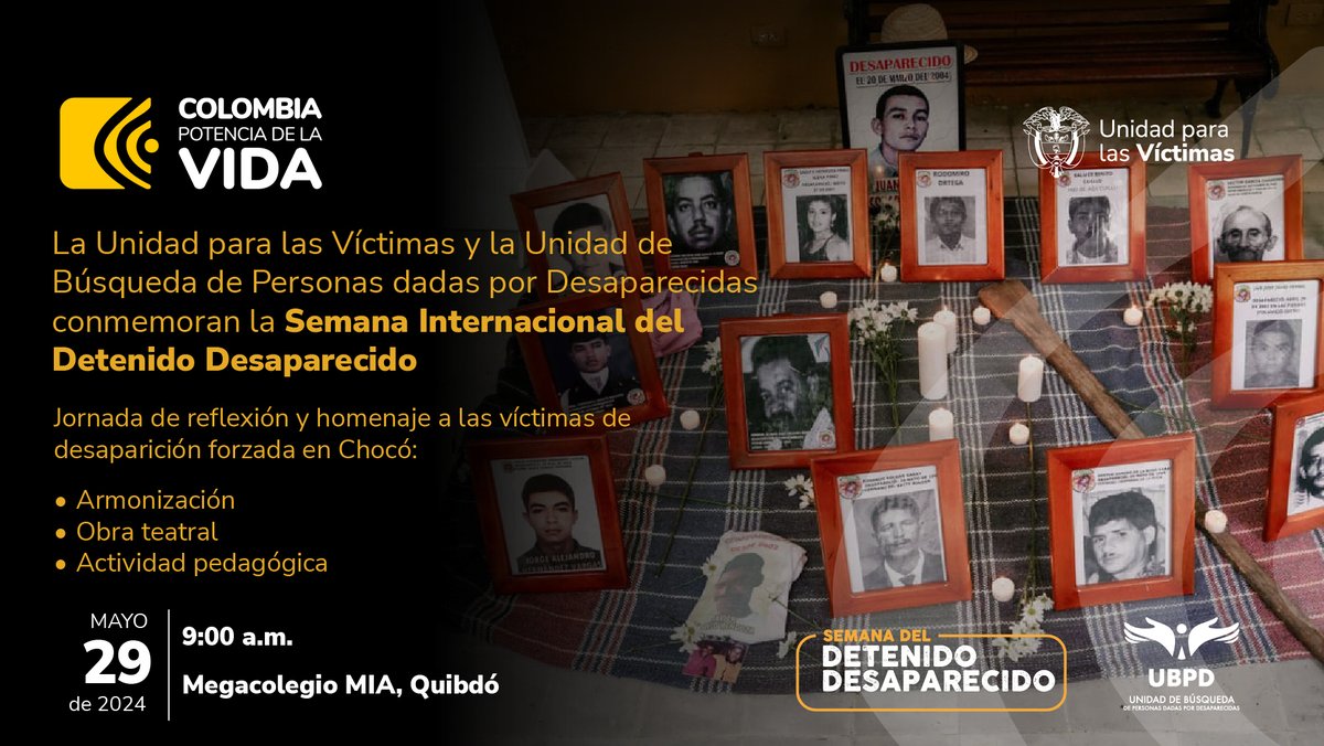 📢| La @UnidadVictimas y @UBPDcolombia invitan a la conmemoración de la Semana Internacional del Detenido Desaparecido en Quibdó, #Chocó. 

📆 29 de mayo
⏰ 9:00 a.m. 
📍 Megacolegio MIA

#CambiamosParaServir