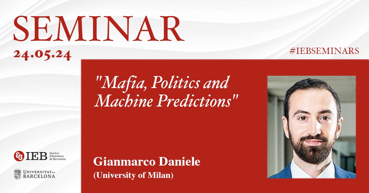 IEB (@fundacioieb) on Twitter photo Join us tomorrow for the seminar "#Mafia, #Politics and Machine Predictions”
🗣️ <a href="/Giammacco/">Gianmarco Daniele</a> (<a href="/unit_crime/">CLEAN Unit on the Economic Analysis of Crime</a> <a href="/LaStatale/">Università degli Studi di Milano</a>)
📅 Friday 24
⏰ 2:30pm (CET)
📍 <a href="/ubeconomics/">UB School of Economics</a>
Info👉 i.mtr.cool/qndahfgwwz
#IEBSeminars Join us tomorrow for the seminar "#Mafia, #Politics and Machine Predictions”
🗣️ <a href="/Giammacco/">Gianmarco Daniele</a> (<a href="/unit_crime/">CLEAN Unit on the Economic Analysis of Crime</a> <a href="/LaStatale/">Università degli Studi di Milano</a>)
📅 Friday 24
⏰ 2:30pm (CET)
📍 <a href="/ubeconomics/">UB School of Economics</a>
Info👉 i.mtr.cool/qndahfgwwz
#IEBSeminars