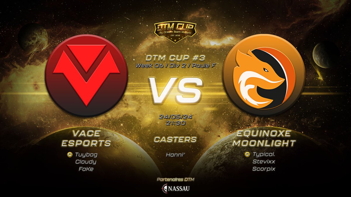 𝐃𝐓𝐌 𝐂𝐔𝐏 #𝟑 \ 𝐃𝐈𝐕𝐈𝐒𝐈𝐎𝐍 𝟐 \ 𝐏𝐨𝐮𝐥𝐞 𝐅

Retrouvez nous sur Twitch à 𝟐𝟏𝐡𝟑𝟎 pour un match de poules opposant la 𝐕𝐚𝐜𝐞 𝐄𝐬𝐩𝐨𝐫𝐭𝐬 à la 𝐄𝐪𝐮𝐢𝐧𝐨𝐱𝐞 𝐌𝐨𝐨𝐧𝐥𝐢𝐠𝐡𝐭.

🔵<a href="/VaceEsports/">VACE ESPORTS</a>
🟠<a href="/EquinoxeEsport/">Equinoxe Esport 🦊</a>
🎙️<a href="/HanniBawL_/">H Design / Hanni'</a>
📺 twitch.tv/dreamteammaggle