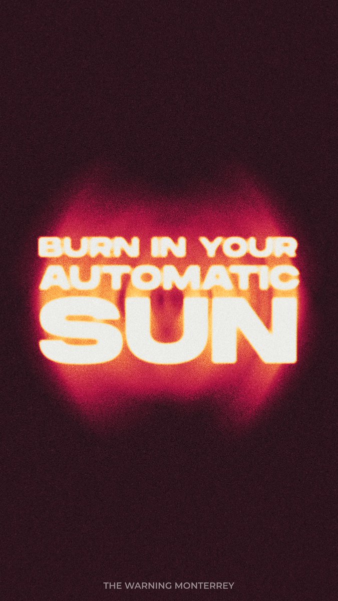 TheWarningMTY's tweet photo. Automatic Sun ☀️ https://t.co/zg5QhcJY3y