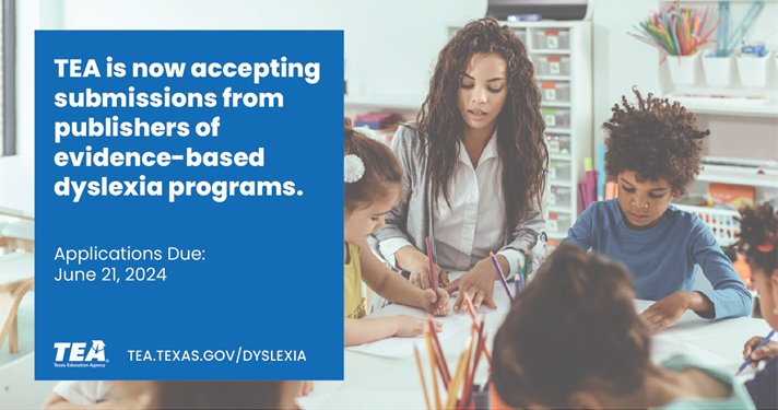 TEA is now accepting submissions from publishers of evidence-based dyslexia programs with the intent to develop a product resource list for Texas school systems. Find out more about the call for submissions and to apply at tea.texas.gov/dyslexia.