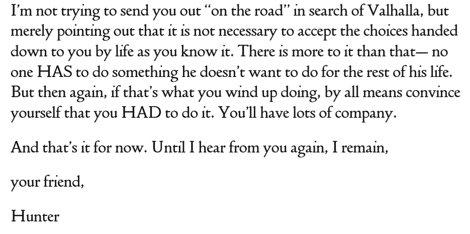 Hunter S. Thompson in a letter to his friend Hume Logan, choosing violence, as a true friend would